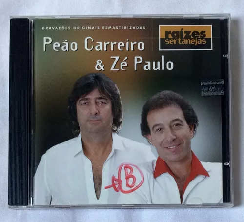 O Melhor De Peão Carreiro e Zé Paulo - Cd Completo De Peão Carreiro E Zé  Paulo 