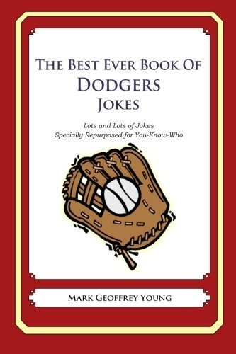 The Best Ever Book Of Dodgers Jokes Lots And Lots Of Jokes S