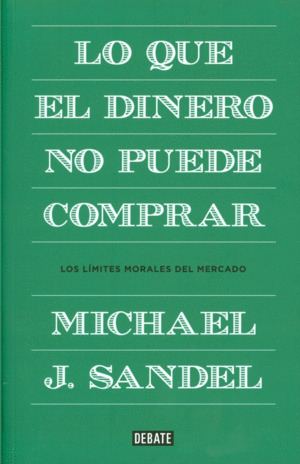 Libro Lo Que El Dinero No Puede Comprar