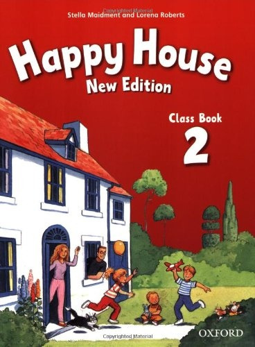 Happy House 2 - Class Book New Edition - Maidment, Roberts