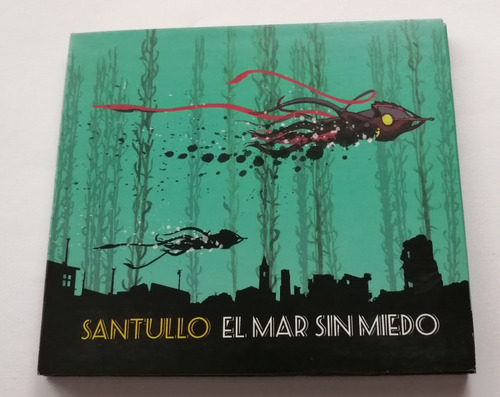 Santullo - El Mar Sin Miedo ( C D Peyote Asesino 2014)
