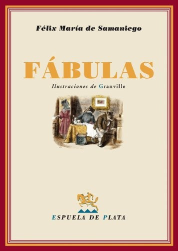 Fábulas, De Felix Maria De Samaniego. Editorial Espuela De Plata, Tapa Blanda En Español