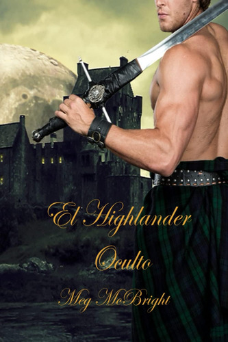Libro: El Highlander Oculto (spanish Edition)