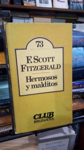 Francis Scott Fitzgerald - Hermosos Y Malditos - Tapa D&-.