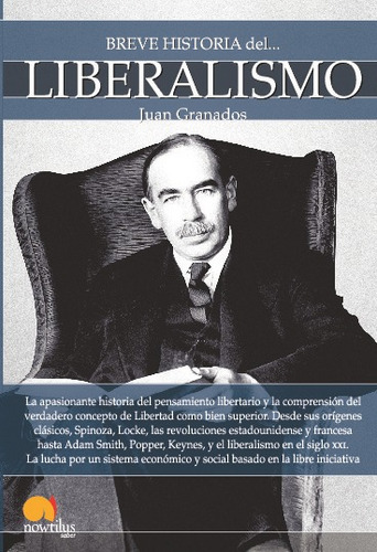 Breve Historia Del Liberalismo, De Juan Granados. Editorial Nowtilus, Tapa Blanda En Español, 2019