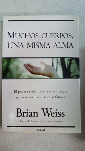 Muchos Cuerpos Una Misma Alma - Brian Weiss - Formato Grande