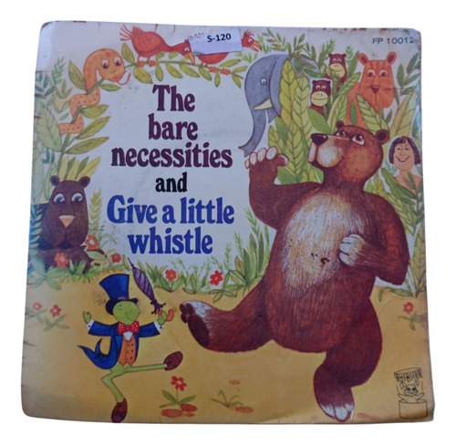 Vinilo Single De The Bare Necessities And Give ( S120 (Usado)