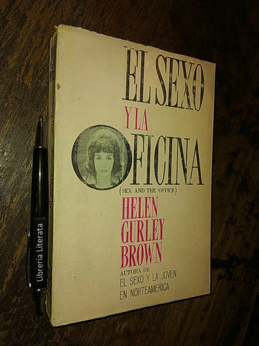 El Sexo Y La Oficina Helen Gurley Brown Ed. Grijalbo 376 Pag
