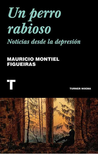 Un Perro Rabioso - Montiel Guigeiras Mauricio (libro) - Nuev