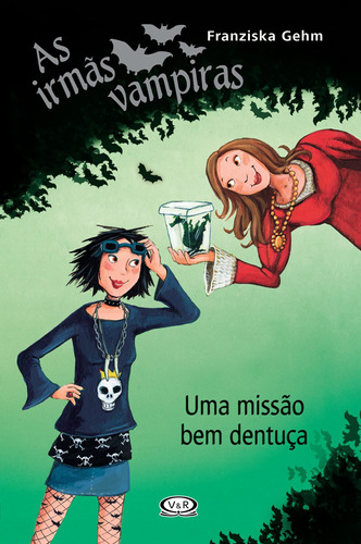 Irmãs vampiras - uma missão bem dentuça, de Gehm, Franziska. Vergara & Riba Editoras, capa mole em português, 2014