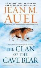 The Clan Of The Cave Bear : Earth's Children, Book One - Jea