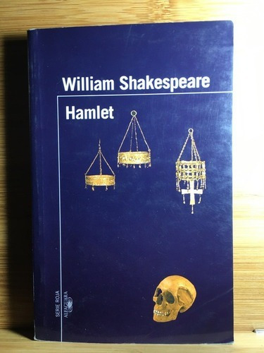 Hamlet, De  William Shakespeare. Editorial Alfaguara En Español
