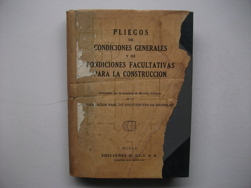 Pliegos Condiciones Grales Y Facultativas P/ La Construcción