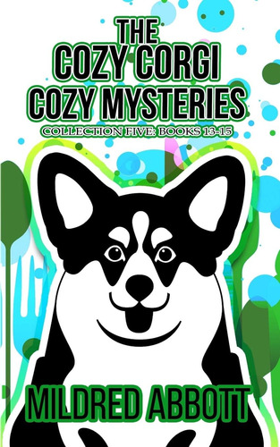 Libro: The Cozy Corgi Cozy Mysteries Collection Five: Books