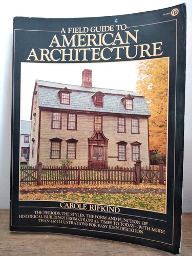 A Field Guide To American Architecture Carole Rifkind