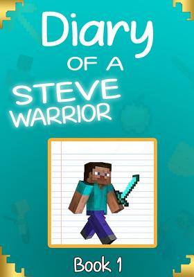 Libro Diary Of A Steve Warrior 1: The Creeper Invasion - ...