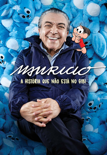 Mauricio, de Mauricio de Sousa. Editora GMT Editores Ltda., capa mole em português, 2017