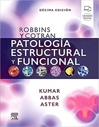Robbins  Patología Estructural Y Funcional 10 Ed. 2021