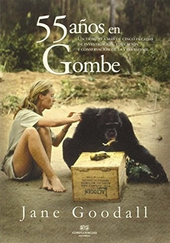 55 Años En Gombe - Goodall Jane