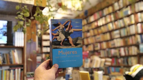 Mujeres Que Corren Con Los Lobos. Clarissa Pinkola Estés. (Usado)