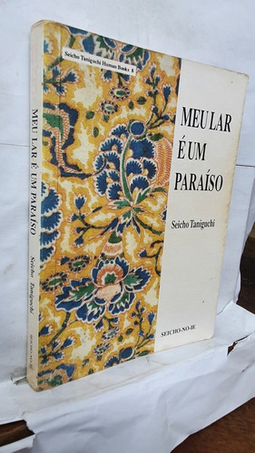 Livro Meu Lar É Um Paraíso - Seicho Taniguchi