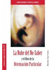 Libro La Nube Del No-saber Y El Libro De La Orientaciã³n ...