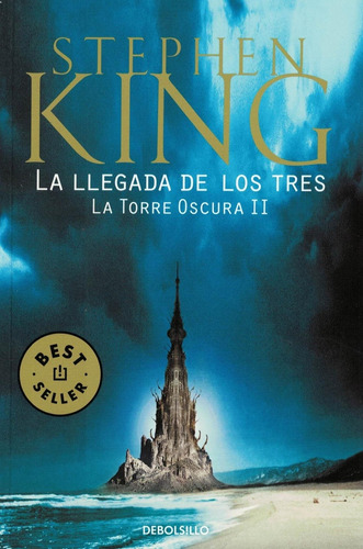 Torre Oscura 2, La. La Llegada De Los 3 Stephen King Debolsi