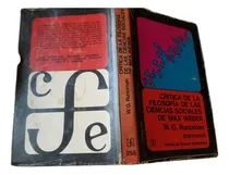Comprar Critica De Las Filosofias Sociales De Max Weber Runciman Fce