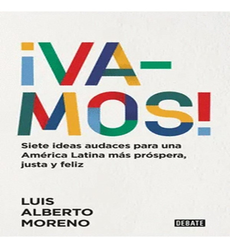 Libro Vamos Siete Ideas Audaces Para Una America Latina Mas