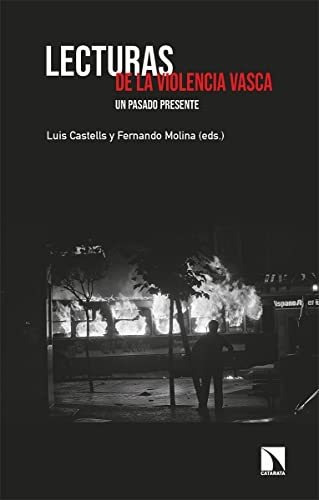Libro Lecturas De La Violencia Vascade Castells Luis Molina