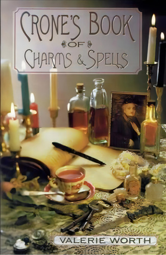 The Crone's Book Of Charms And Spells, De Valerie Worth., Vol. 1., Tapa Blanda En Inglés, 2020