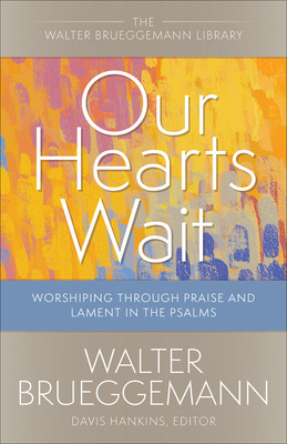 Libro Our Hearts Wait: Worshiping Through Praise And Lame...
