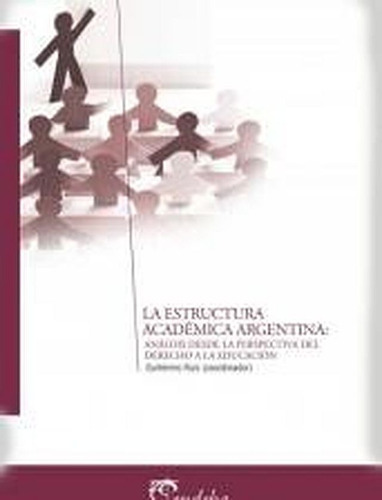 Libro Estructura Academica Argentina De Guillermo Ruiz