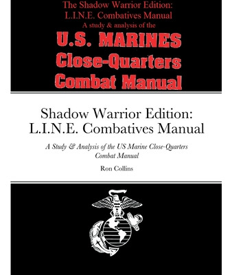 Libro Shadow Warrior Edition: L.i.n.e. Combatives Manual:...