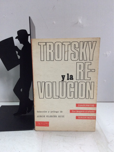 Trotsky Y La Revolución, Jorge Eliecer Ruíz