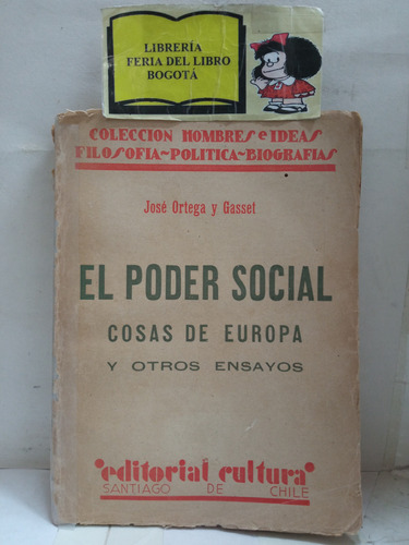 El Poder Social -  Cosas De Europa - José Ortega Y Gasset