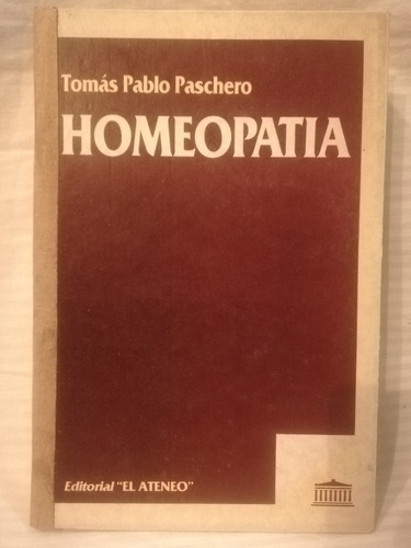 Homeopatia, Tomas P Paschero,1984, El Ateneo