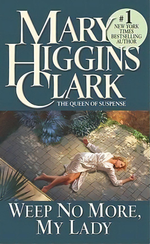 Weep No More, My Lady, De Mary Higgins Clark. Editorial Simon & Schuster, Tapa Blanda En Inglés