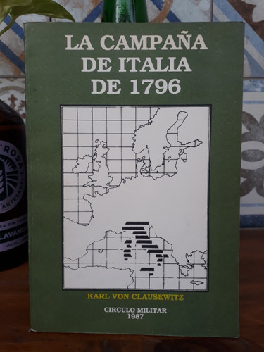 La Campaña De Italia De 1796 - Karl Von Clausewitz