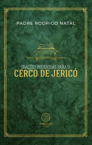 Orações Poderosas Para O Cerco De Jericó, De Padre Rodrigo Natal. Editora Angelus Editora, Capa Mole Em Português