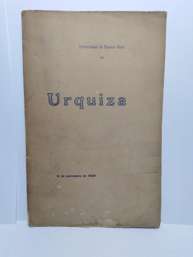 Urquiza Universidad De Buenos Aires Año 1921