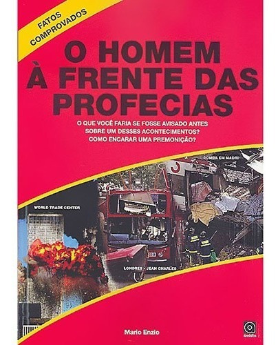 Livro O Homem À Frente Das Profecias - Mário Enzio