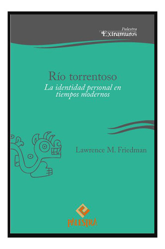 Rio Torrentoso - Friedman, Lawrence M