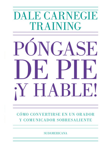 Libro Póngase De Pie ¡y Hable! De Dale Carnegie Training