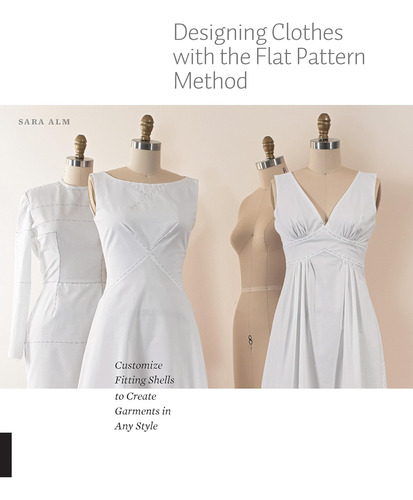 Libro: Designing Clothes With The Flat Pattern Method: Custo