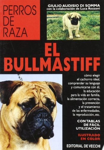 Bullmastiff Perros Raza, De Di Somma G.a. Editorial De Vecchi, Edición 1 En Español