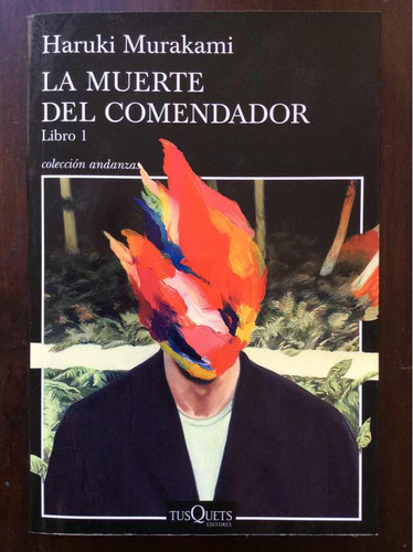 La Muerte Del Comendador Libro 1 - Haruki Murakami