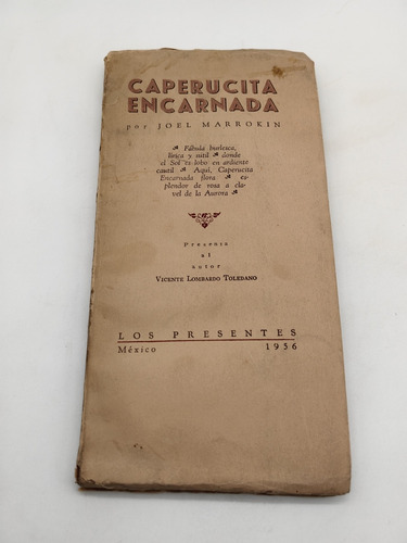 Caperucita Encarnada Por José Marrokin. Los Presentes