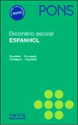Dicionario Escolar Espanhol Pons - Espanhol/portugues-portug, De Pons. Editora Martins Editora, Capa Mole, Edição 2ª Edição - 2010 Em Espanhol