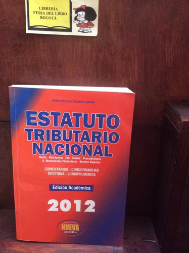 Estatuto Tributario Nacional -jorge E. Chavarro Cadena- 2012